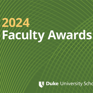 A green graphic background has the words "2024 Faculty Awards" overlaid, with the Duke University School of Medicine logo in the bottom right