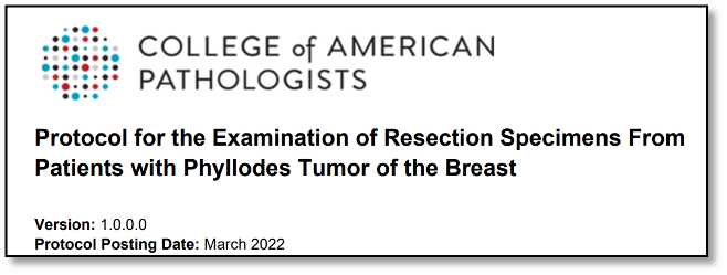 Logo and announcement for the College of American Pathologists' new protocol for examination of phyllodes tumors