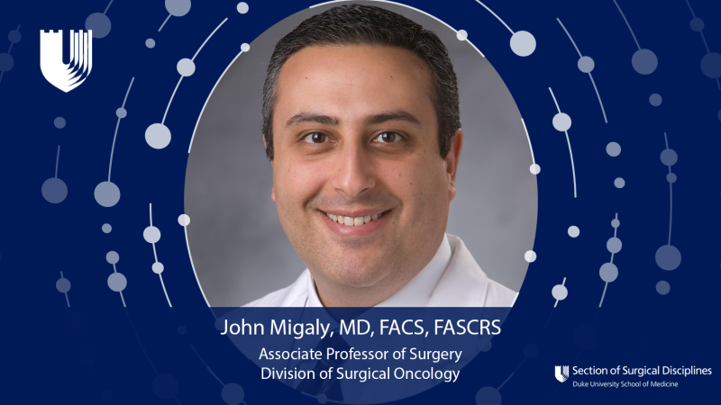 John Migaly, MD, FACS, FASCRS, Duke Surgery Vice Chair of Education