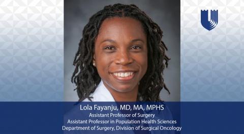 Lola Fayanju, MD, Assistant Professor of Surgery, Division of Surgical Oncology