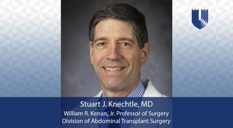 Stuart Knechtle, MD, Professor of Surgery, Division of Abdominal Transplant Surgery